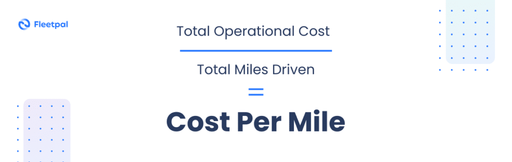 Cost Per Mile